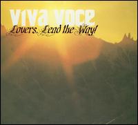 Viva Voce - Lovers, Lead The Way! lyrics