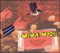 Viva Voce - The Heat Can Melt Your Brain lyrics