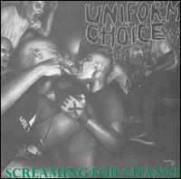 Uniform Choice - Screaming for Change lyrics