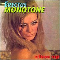 Erectus Monotone - Close Up lyrics