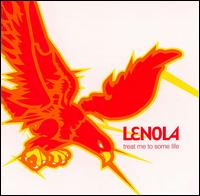Lenola - Treat Me to Some Life lyrics