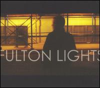 Fulton Lights - Fulton Lights lyrics