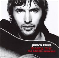 James Blunt - Chasing Time: The Bedlam Sessions [live] lyrics