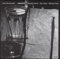 Jack DeJohnette - Oneness lyrics