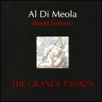 Al di Meola - The Grande Passion: World Sinfonia lyrics
