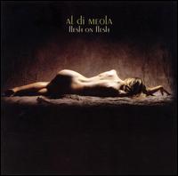 Al di Meola - Flesh on Flesh lyrics