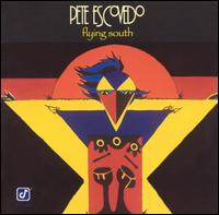 Pete Escovedo - Flying South lyrics