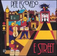 Pete Escovedo - E Street lyrics