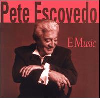 Pete Escovedo - E Musica lyrics