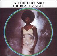 Freddie Hubbard - The Black Angel lyrics