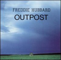 Freddie Hubbard - Outpost lyrics