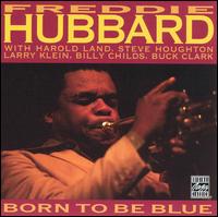 Freddie Hubbard - Born to Be Blue lyrics