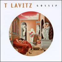 T. Lavitz - Gossip lyrics