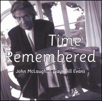 John McLaughlin - Time Remembered: John McLaughlin Plays Bill Evans lyrics