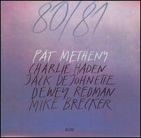 Pat Metheny - 80/81 lyrics