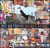 Pat Metheny - Secret Story lyrics