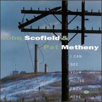 Pat Metheny - I Can See Your House from Here lyrics