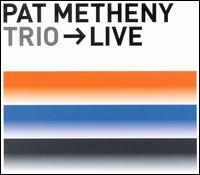 Pat Metheny - Trio Live lyrics