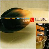 Marcus Miller - Live & More lyrics