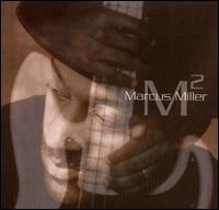 Marcus Miller - M? lyrics