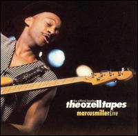 Marcus Miller - The Ozell Tapes: The Official Bootleg [live] lyrics