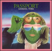 Passport - Looking Thru lyrics