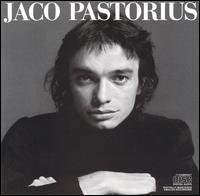 Jaco Pastorius - Jaco Pastorius lyrics