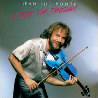 Jean-Luc Ponty - A Taste for Passion lyrics