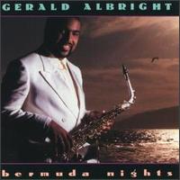 Gerald Albright - Bermuda Nights lyrics