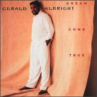 Gerald Albright - Dream Come True lyrics