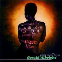 Gerald Albright - Giving Myself to You lyrics