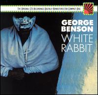 George Benson - White Rabbit lyrics