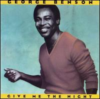 George Benson - Give Me the Night lyrics