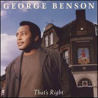 George Benson - That's Right lyrics