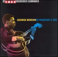 George Benson - The Masquerade Is Over lyrics