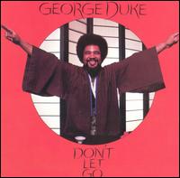 George Duke - Don't Let Go lyrics