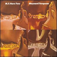 Maynard Ferguson - M.F. Horn, Vol. 2 lyrics