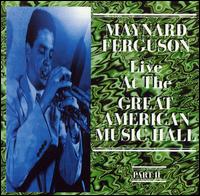 Maynard Ferguson - Live at the Great American Music Hall, Pt. 2 lyrics