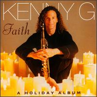 Kenny G - Faith: A Holiday Album lyrics