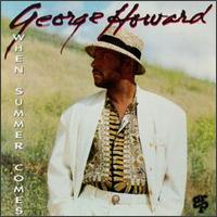 George Howard - When Summer Comes lyrics