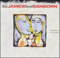 Bob James - Double Vision lyrics
