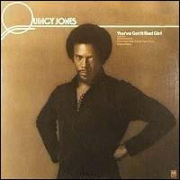 Quincy Jones - You've Got It Bad, Girl lyrics