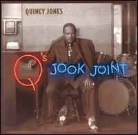 Quincy Jones - Q's Jook Joint lyrics