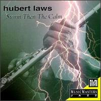 Hubert Laws - Storm Then the Calm lyrics