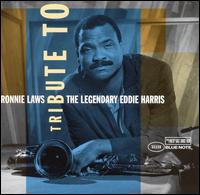 Ronnie Laws - Tribute to Legendary Eddie Harris lyrics