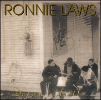 Ronnie Laws - Dream a Little lyrics