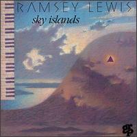 Ramsey Lewis - Sky Islands lyrics
