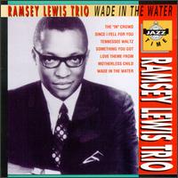 Ramsey Lewis - Wade in the Water [Jazz Time] [live] lyrics