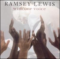 Ramsey Lewis - With One Voice [live] lyrics
