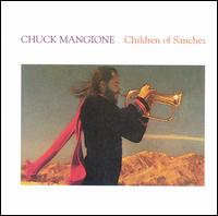 Chuck Mangione - Children of Sanchez lyrics